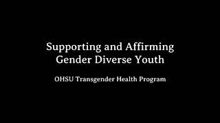 Supporting and Affirming Gender Diverse Youth