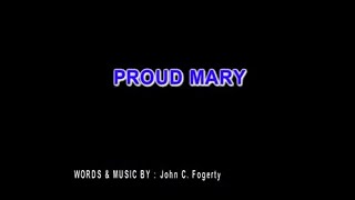 PROUD MARY KARAOKE BY JHON C FOGERTY