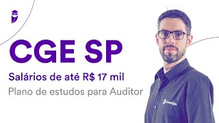 Concurso CGE SP - Salários de até R$ 17 mil: Plano de estudos para Auditor