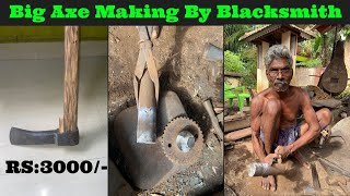 Big Axe Making -Blacksmith Kerala