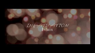 Infatuation - Emilya (Official Video)