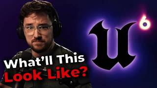 Unreal Engine 6 Has Been Revealed, But What Is It Exactly? - Luke Reacts