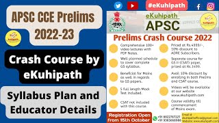 APSC CCE Prelims 2022-23 | Crash Course by eKuhipath | Syllabus Plan and Educator Details