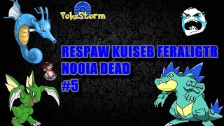 #5 POKESTORM RESPAWN KUISEB FERALIGATR E JUGLE QUEST