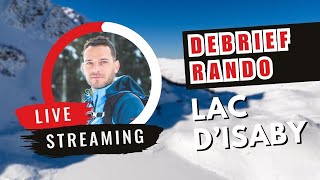 DEBRIEF RANDO : Lac d'Isaby