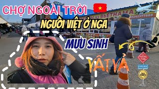 NGƯỜI VIỆT MƯU SINH Ở NGA| CUỘC SỐNG CỦA NGƯỜI VIỆT Ở NGA| CÒN Ở MỸ THẾ NÀO? #vladivostok #russia