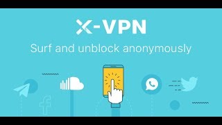 X-VPN - Free Unlimited VPN Proxy