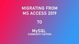 Migrating DatabaseTables From MS Access to MySQL