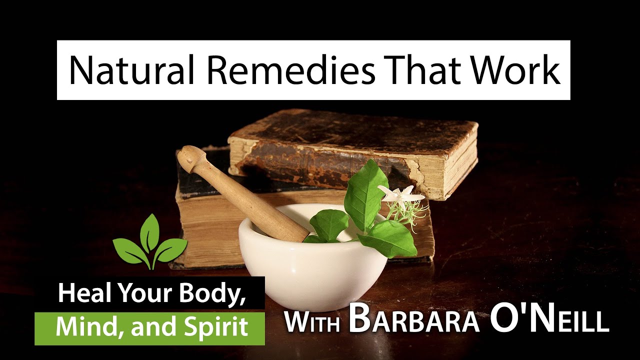 Natural Remedies That Work - Barbara O'Neill 05/13 - YouTube