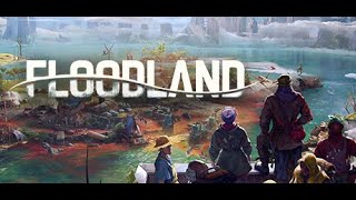 Floodland -- Complete First Chapter - Uncut Gameplay -