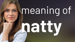 Natty | NATTY meaning