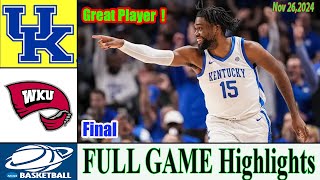 Kentucky vs Western Kentucky [ FINAL GAME ] College Men's basketball 2024  | Ncaa basketball today