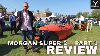 Morgan Super 3 new three wheeler Review; Morgan Super 3 Review part 1