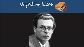 Aldous Huxley on Altered States of Consciousness (Episode #22)