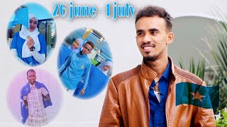 SIDEEY U DABAAL DAGEEN DHALINTA SOMALIYEED || 26 june - 1 july ||