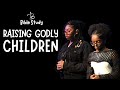 Berean Gwinnett | Raising Godly Children | 06.06.2024 | 7:30 pm