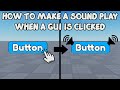 HOW TO MAKE A SOUND PLAY WHEN A GUI IS CLICKED 🛠️ Roblox Studio Tutorial