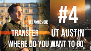 UT-Austin Transfer Tip #4: Where do you want to go? Why UT?