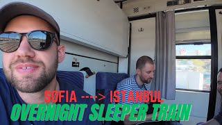 5 HOURS LATE: Overnight Sleeper Train from Sofia to Istanbul (a.k.a The Orient Express) 🇧🇬