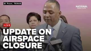 Update on El Paso airspace closure