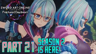 SEASON 2 IS HERE! Fuuka Gameplay! || Sword Art Online Fractured Daydream || Part 21 #SAOFD