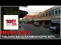 SUASANA KOTA TANJUNG BALAI KARIMUN IMLEK 2022