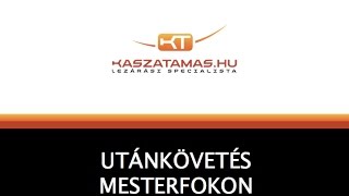 Utánkövetés mesterfokon - 1. rész