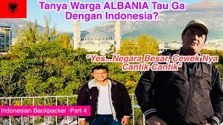 Tanya Warga ALBANIA Tau Ga Indonesia ? Jawaban Nya Bikin Kaget