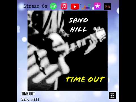 Timeout – Sano Hill