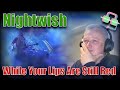 MARKO IS AMAZING!! British Reaction | NIGHTWISH | While Your Lips Are Still Red | Reaction