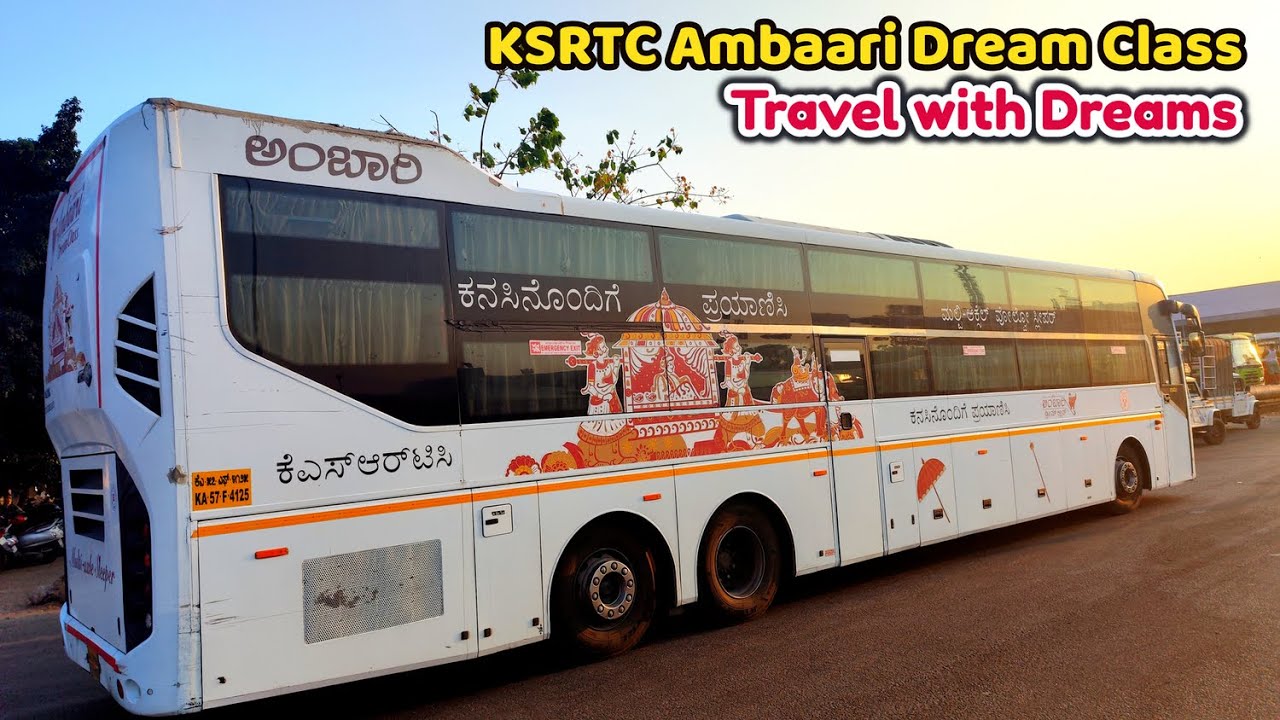 KSRTC Ambaari Dream Class - Travel With Dreams | Volvo Multi Axle ...