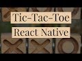 Make a Tic-Tac-Toe Game in React Native