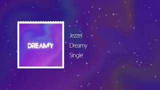 Jezzel - Dreamy