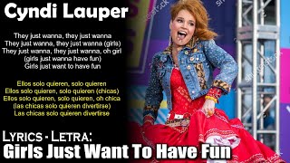 Cyndi Lauper - Girls Just Want To Have Fun (Lyrics Spanish-English) (Español-Inglés)