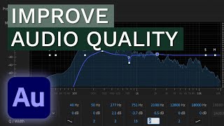 How to Improve Audio Quality - Adobe Audition Tutorial