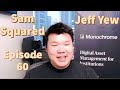 Sam Squared Episode 60: Jeff Yew