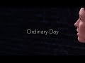 Ordinary Day (feat. Loren Allred)