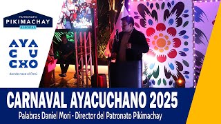 🔵 Lanzamiento de la temporada de Carnavales Ayacuchanos 2025 - Daniel Mori