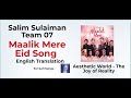 Maalik Mere English Translation| Salim Sulaiman | Team 07 | Raj Pandit | Vipul Mehta | Salman Ali