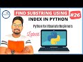 #26 Python Tutorial for Beginners | Python Substring | How to get a substring of a string in Python
