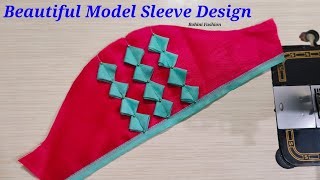 Beautiful model sleeve design | Simple and easy method of stitching