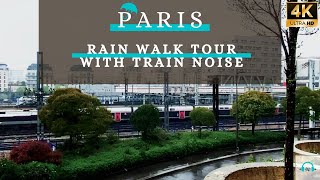 🚶‍♂️ Walking in the rain to Paris with train noise since Montparnasse Station - 4K