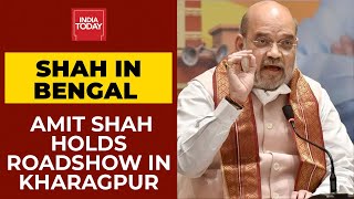 Amit Shah In Bengal: Home Minister Holds Roadshow In Kharagpur | India Today's Ground Report