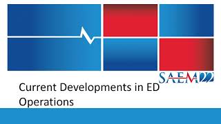 Current Developments in Emergency Department Operations