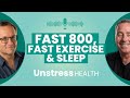 Dr Michael Mosley: Fast 800, Fast Exercise & Sleep