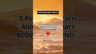 5 Psychology Facts About Love That'll BLOW YOUR MIND! ❤️ #shorts #psychologyfacts #subscribe