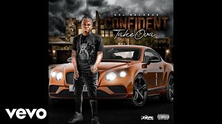 TakeOva - Confident (Official Audio)