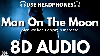 Man On The Moon (8D AUDIO) - Alan Walker, Benjamin Ingrosso (Lyrics)