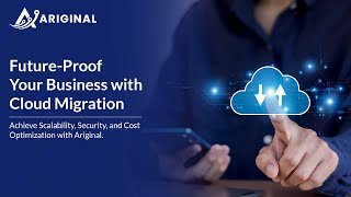 Ariginal- Cloud Migration