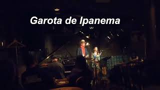 (ボサノバの名曲）　Garota de Ipanema（イパネマの娘）／Live@Jazz inn Lovely